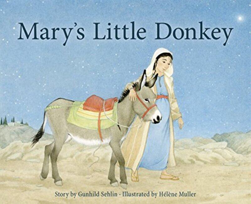 

Marys Little Donkey by Gunhild SehlinHelene Muller-Hardcover