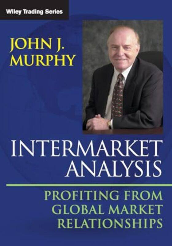 

Intermarket Analysis by John J Fordham University, NY Murphy-Paperback