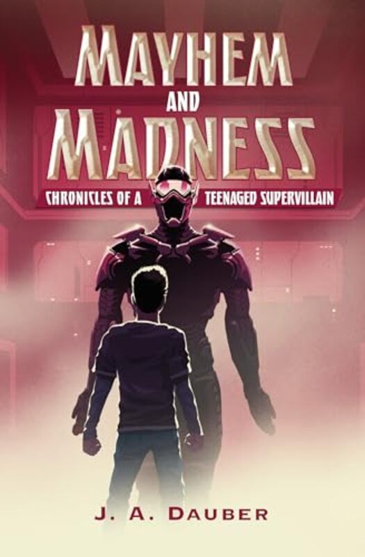 Mayhem and Madness by J A Dauber-Paperback