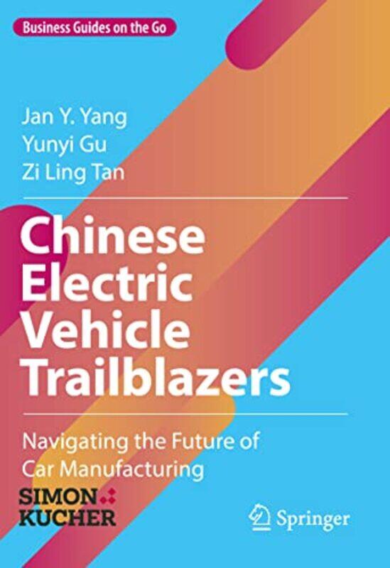 

Chinese Electric Vehicle Trailblazers by Nathan MendesMarx ChhayJulien BergerDenys Dutykh-Hardcover