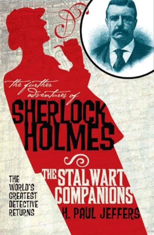 

The Further Adventures of Sherlock Holmes The Stalwart Companions by H Paul Jeffers-Paperback