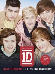 Dare to Dream: Life as One Direction, Paperback Book, By: One Direction
