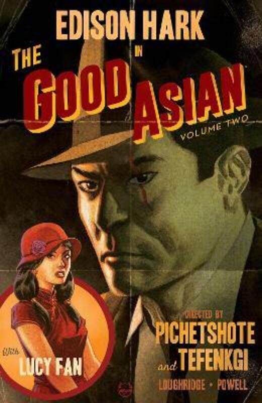 

The Good Asian, Volume 2,Paperback,By :Pornsak Pichetshote