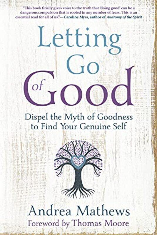 

Letting Go of Good by Andrea Mathews-Paperback