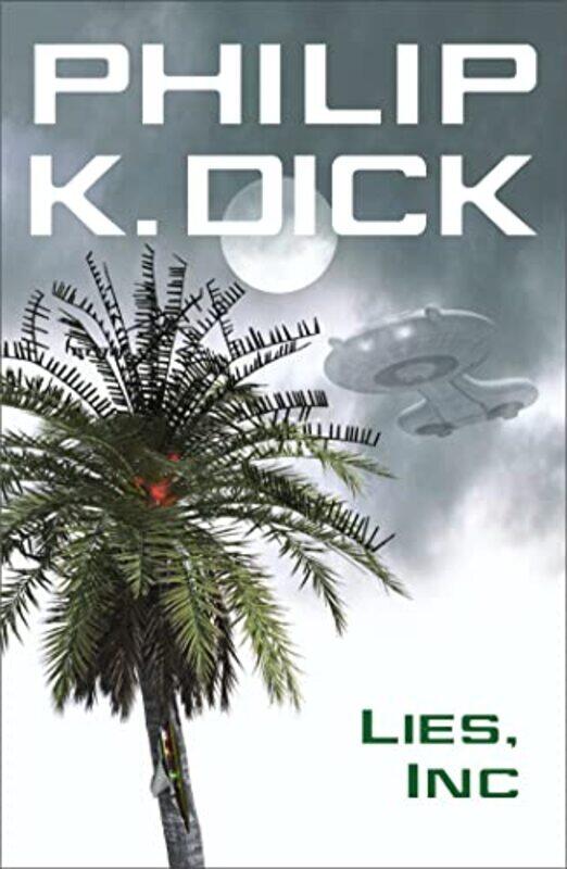 

Lies Inc by Philip K Dick-Paperback
