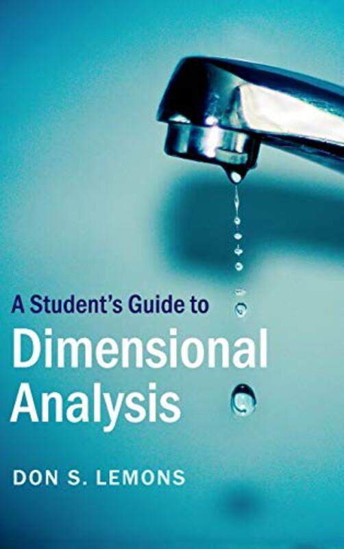 

A Students Guide to Dimensional Analysis by Mairin GlennBernie SullivanMary St Patrick's College Thurles Co Tipperary Ireland RocheCaitriona Rush Nati