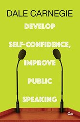 Dale Carnegie Develop Selfconfidence Improve Public Speaking by Dale Carnegie Paperback