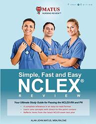 Simple, Fast and Easy NCLEX Review: Your Ultimate Study Guide for Passing the NCLEX-RN and PN (Full , Paperback by Matus, Alan John