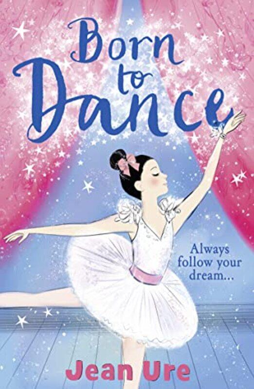 

Born to Dance by Jean Ure-Paperback