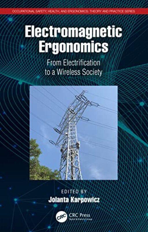 

Electromagnetic Ergonomics by Jolanta Central Institute for Labour Protection - National Research Institute CIOP-PIB Karpowicz-Hardcover