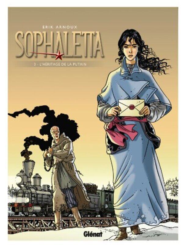 

Sophaletta, tome 3 : Lh ritage de la putain , Paperback by Erik Arnoux