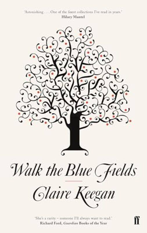 

Walk the Blue Fields by Claire Keegan-Paperback