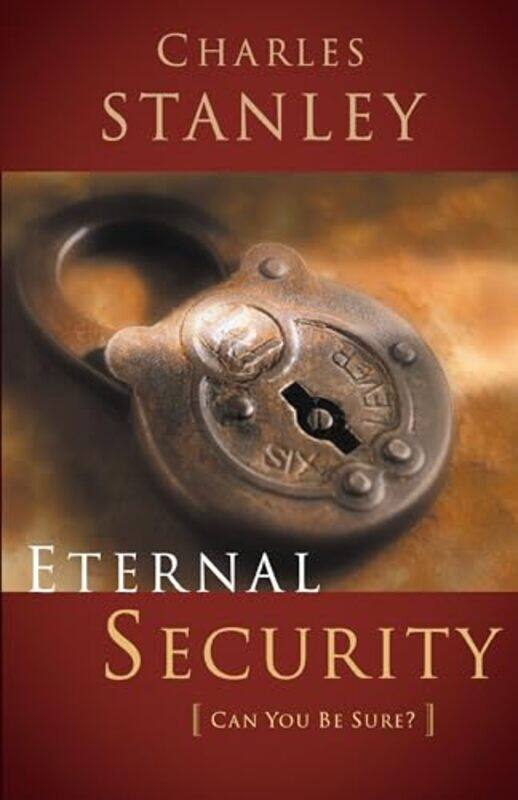 

Eternal Security by Charles F Stanley-Paperback