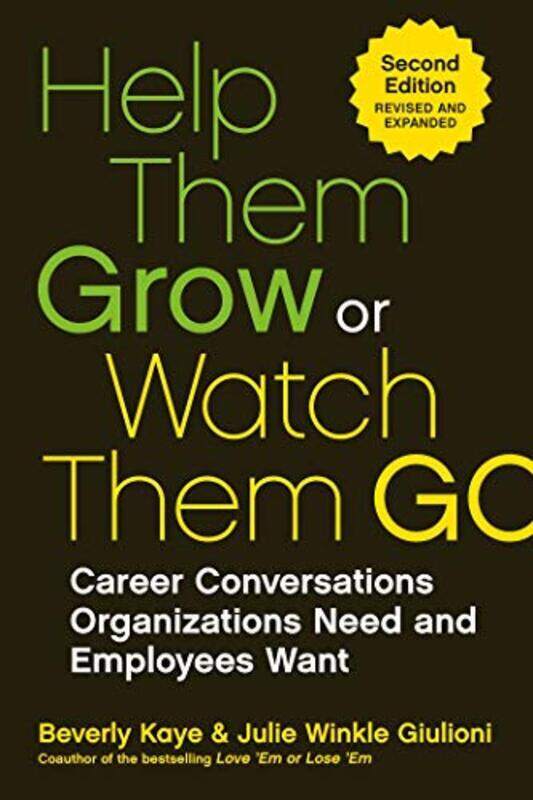 

Help Them Grow Or Watch Them Go , Paperback by Kaye, Beverly