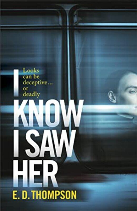 

I Know I Saw Her by ED Thompson-Paperback