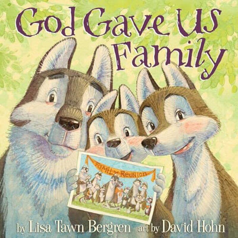 

God Gave Us Family by Lisa Tawn BergrenDavid Hohn-Hardcover