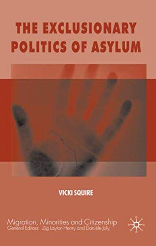 

The Exclusionary Politics of Asylum by Harold Bloom-Hardcover