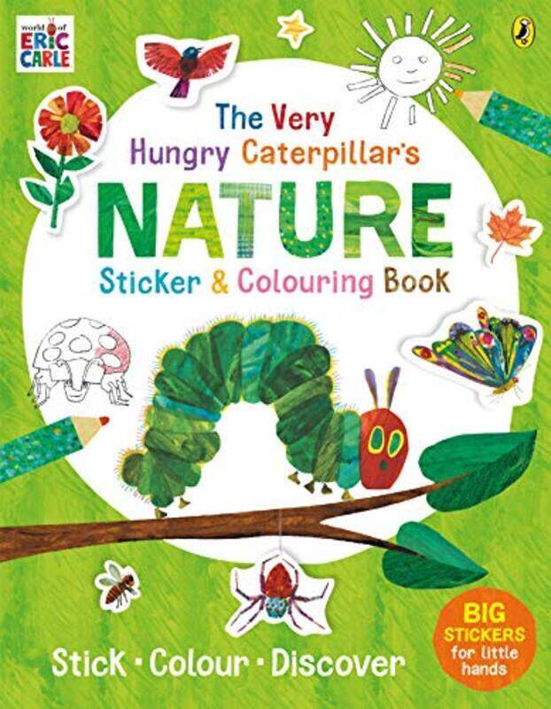 

The Very Hungry Caterpillar Nature Sticker and Colouring Book Paperback by Eric Carle