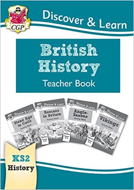 

Ks2 Discover & Learn History British History Teacher Book Years 36 By Books, CGP - Books, CGP Paperback