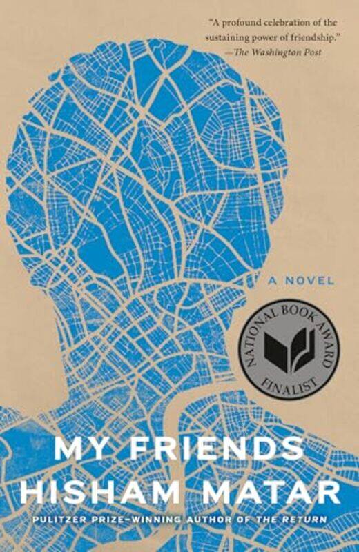 

My Friends by Hisham Matar , Paperback