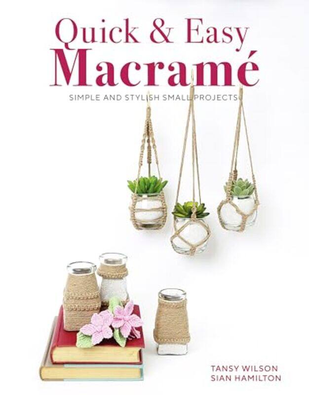 

Quick & Easy Macrame by Alec MacGillis-Paperback