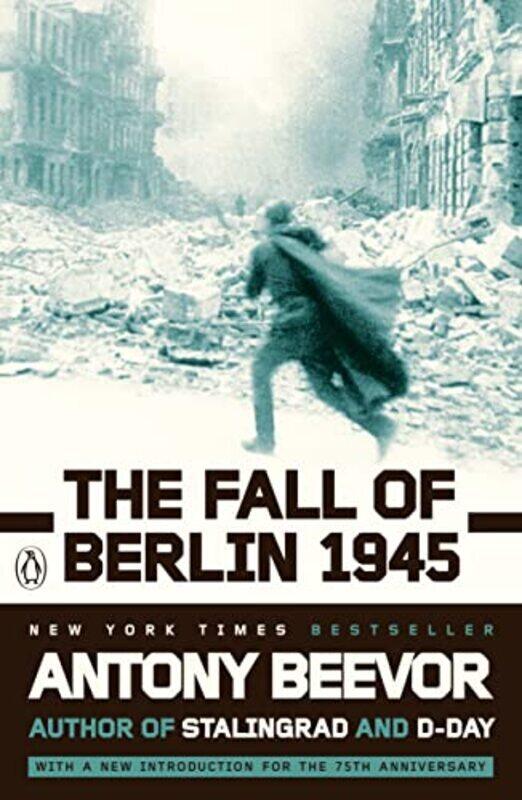 

The Fall of Berlin 1945,Paperback,By:Antony Beevor
