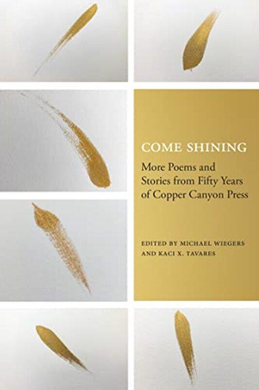 

Come Shining by Michael WiegersKaci X Tavares-Paperback