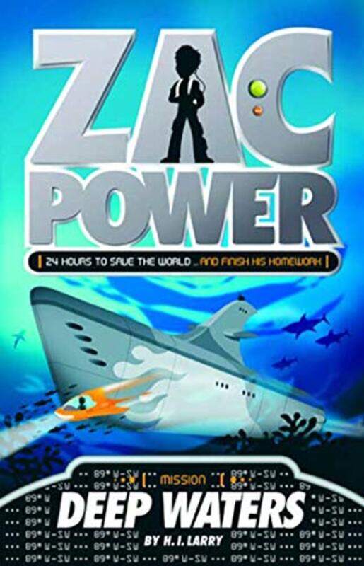 

Zac Power 2 Deep Waters 24 Hours To Save The World And Finish His Homework by Larry, H I - Oswald, Ash-Paperback