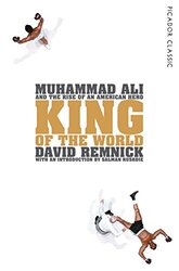 King of the World: Picador Classic, Paperback Book, By: David Remnick