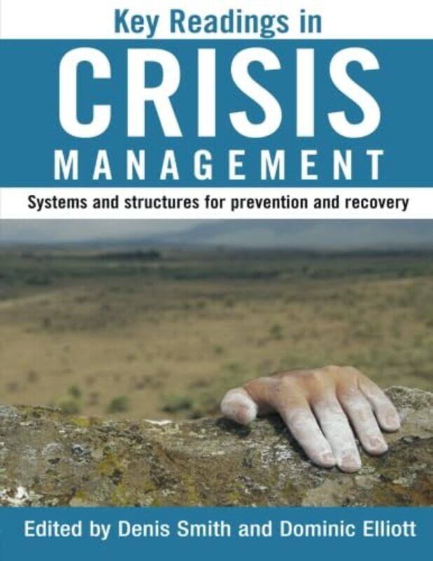 

Key Readings in Crisis Management by Denis SmithDominic Elliott-Paperback