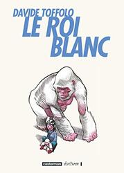 Le roi blanc,Paperback,By:Davide Toffolo