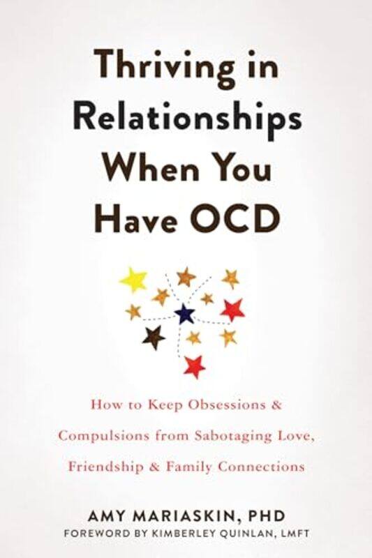 

Thriving in Relationships When You Have OCD by Amy Mariaskin-Paperback