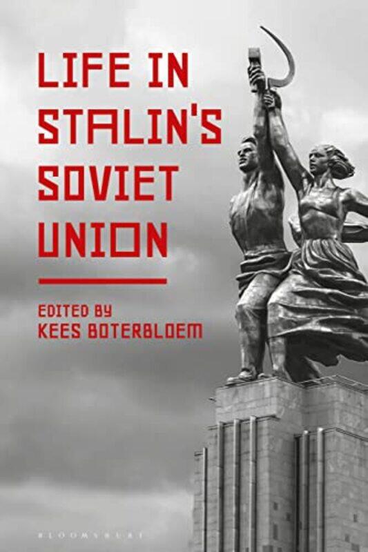 

Life in Stalins Soviet Union by Professor Kees University of South Florida, USA Boterbloem-Paperback