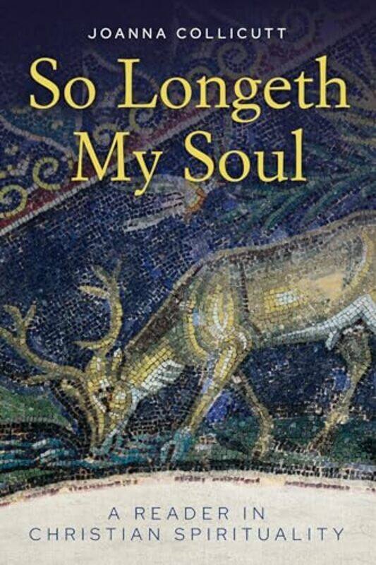 

So Longeth My Soul by Joanna Collicutt -Paperback