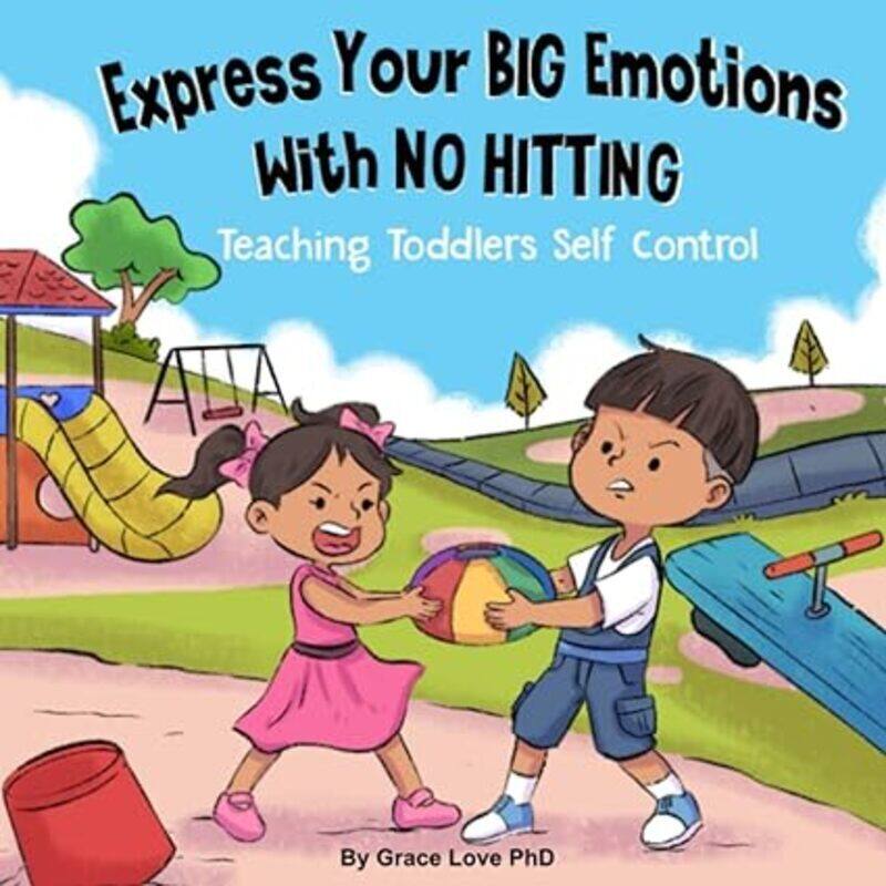 

Express Your Big Emotions With No Hitting Teaching Toddlers Self Control