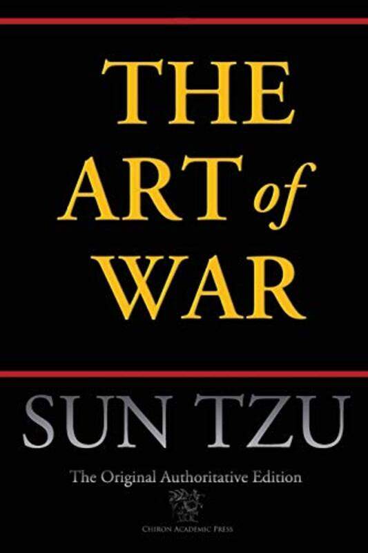 

The Art of War Chiron Academic Press The Original Authoritative Edition by Sun Tzu-Paperback