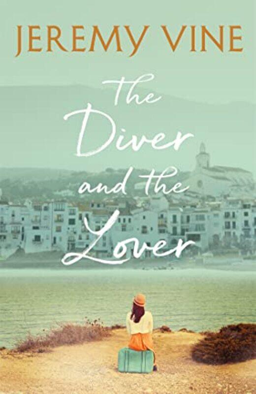 

The Diver and The Lover by Jeremy Vine-Hardcover