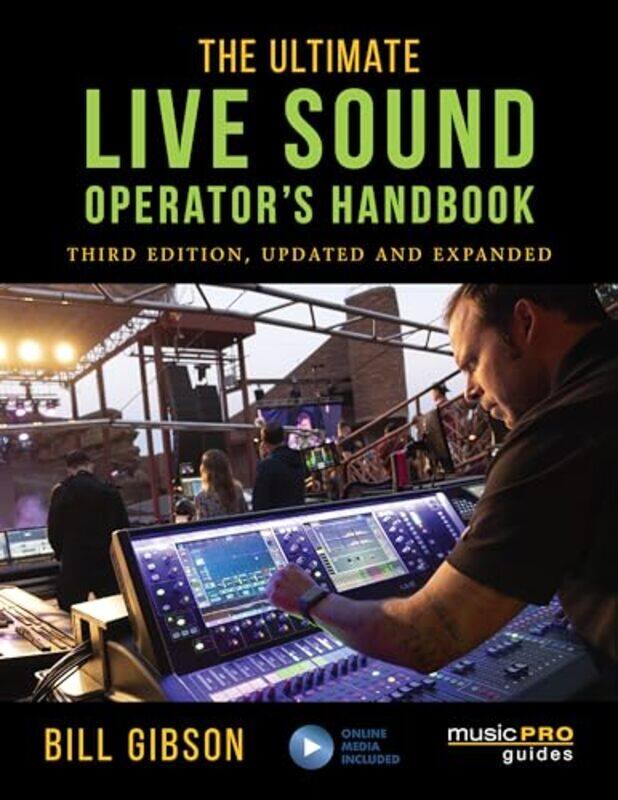 

The Ultimate Live Sound Operators Handbook by Bill Gibson-Paperback