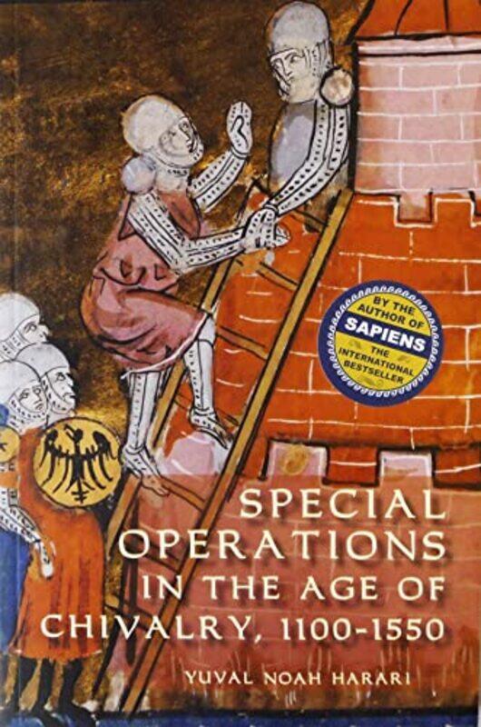 

Special Operations in the Age of Chivalry 11001550 by Yuval Noah Harari-Paperback