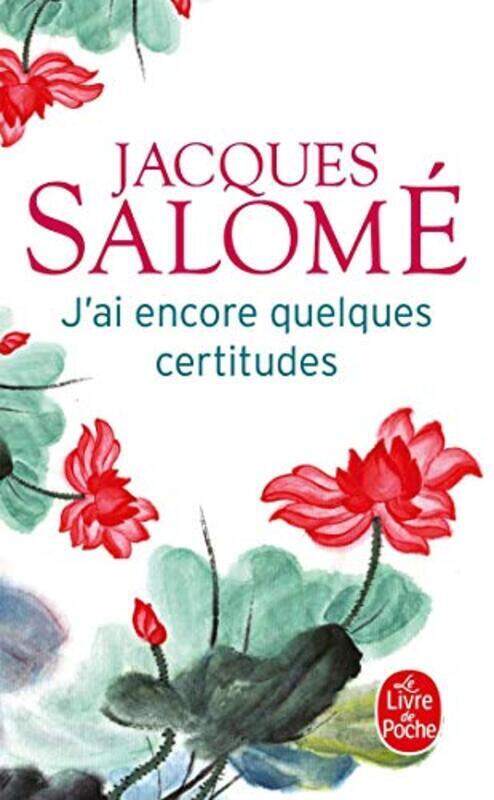 

J'AI ENCORE QUELQUES CERTITUDES,Paperback,By:SALOME JACQUES