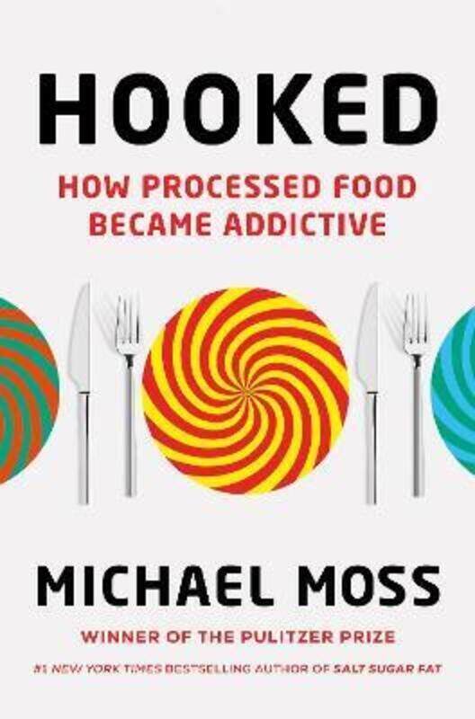 

Hooked: How Processed Food Became Addictive.paperback,By :Moss, Michael