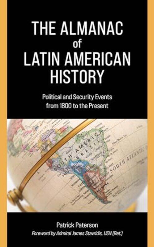 

The Almanac of Latin American History by Patrick Paterson-Paperback