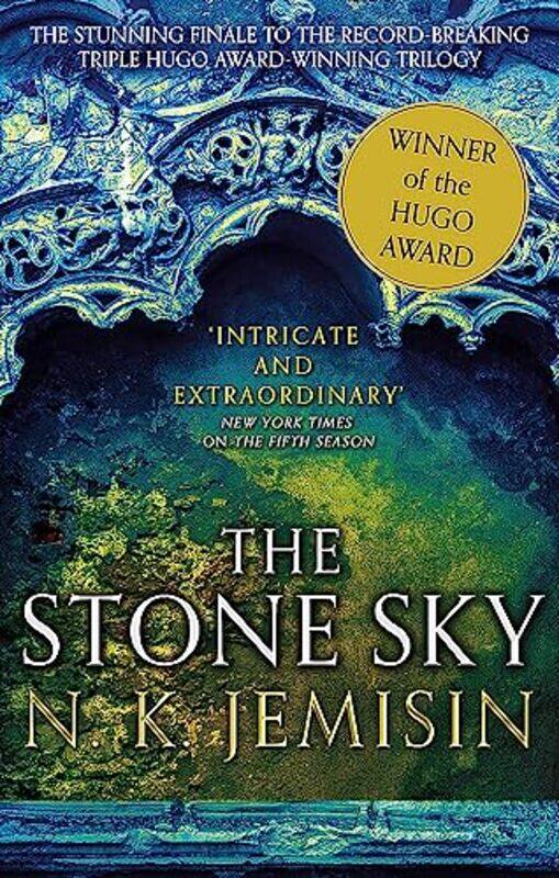 

The Stone Sky The Broken Earth Book 3 Winner Of The Hugo Award 2018 By N. K. Jemisin Paperback