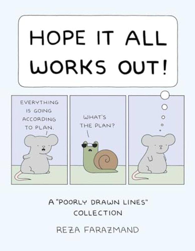 

Hope It All Works Out A Poorly Drawn Lines Collection by Farazmand, Reza , Paperback