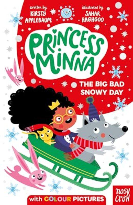 

Princess Minna The Big Bad Snowy Day by Kirsty ApplebaumSahar Haghgoo-Paperback