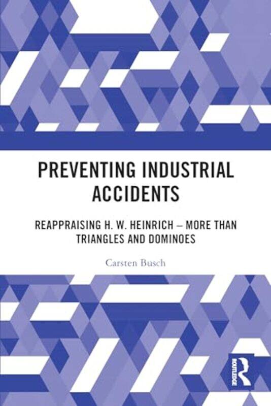 

Preventing Industrial Accidents by Carsten Busch-Paperback