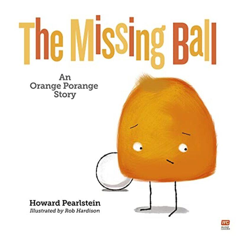 

The Missing Ball by Howard PearlsteinRob Hardison-Hardcover