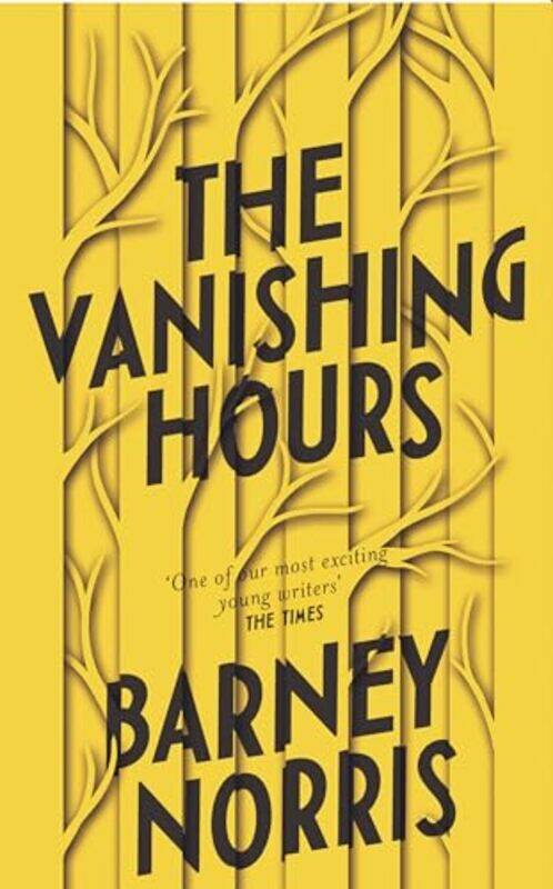 

The Vanishing Hours by Barney Norris-Hardcover