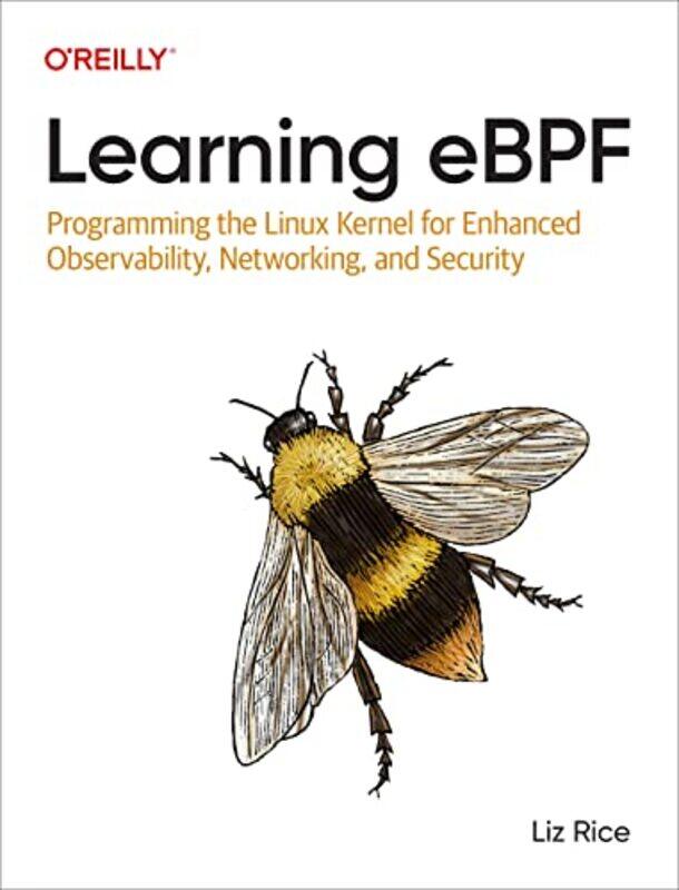 

Learning Ebpf by Liz Rice-Paperback