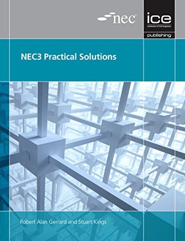 

NEC3 Practical Solutions by Robert Alan GerrardStuart Kings-Paperback